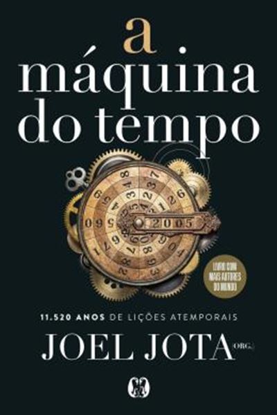 Picture of A MAQUINA DO TEMPO - 11.520 ANOS DE LICOES ATEMPORAIS